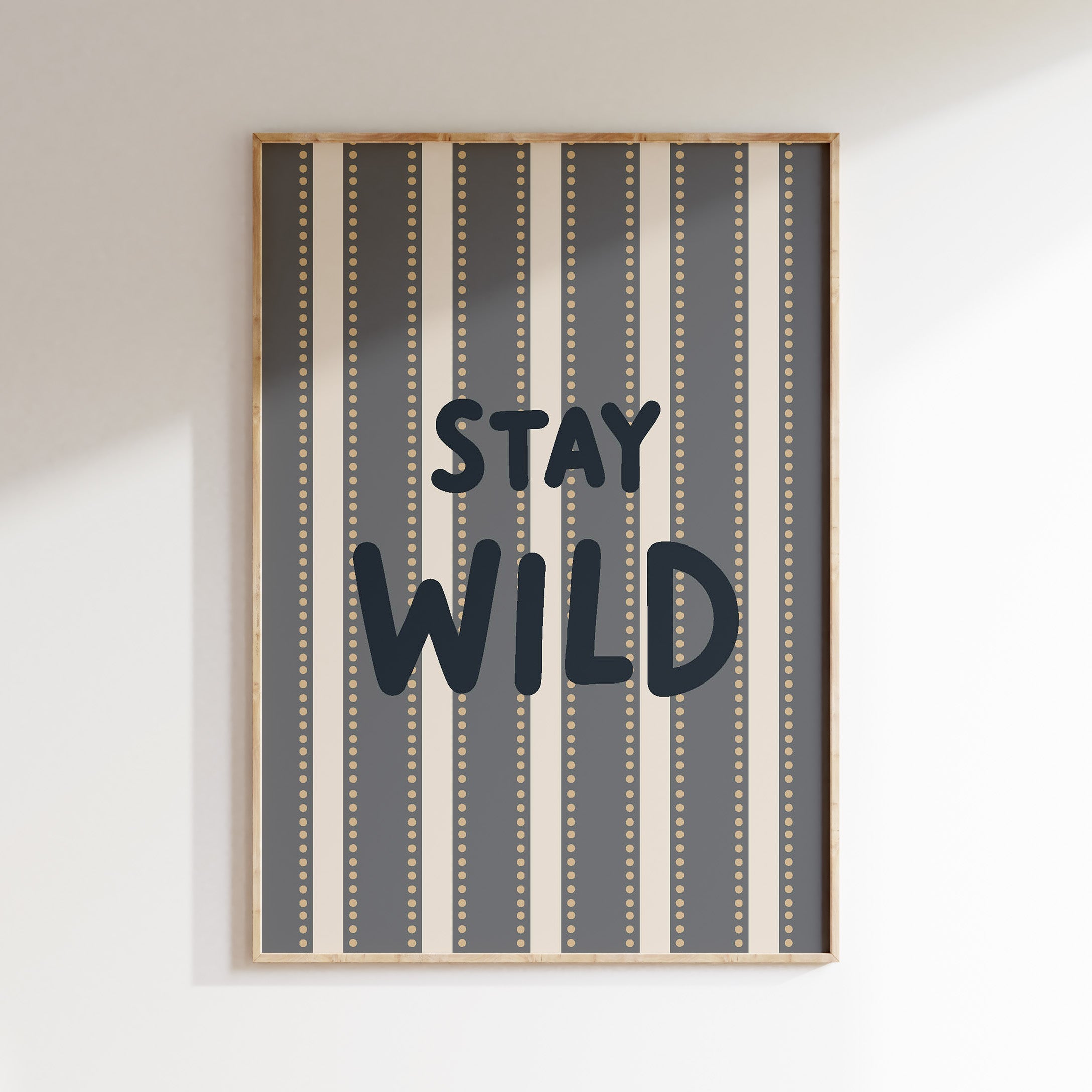 Kinderkamer print - Stay Wild Quote