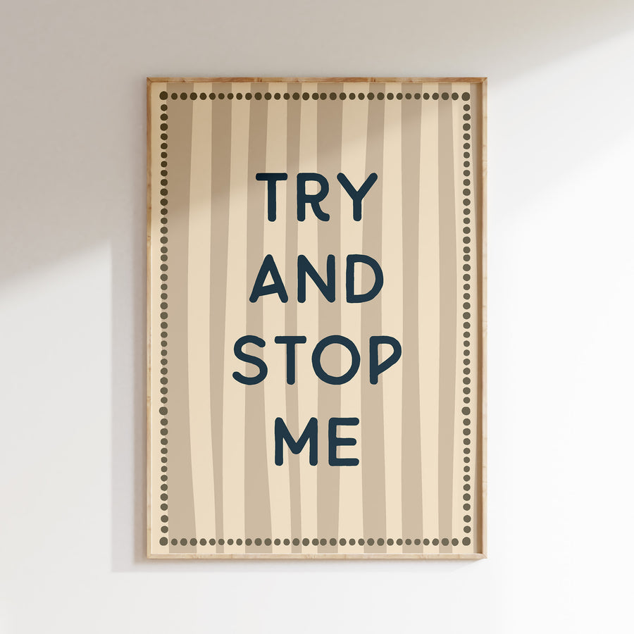 Kinderkamer print - Try and Stop Me